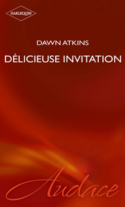 E-Book Délicieuse invitation (Harlequin Audace)