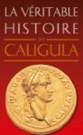 Livre numérique La Véritable Histoire de Caligula