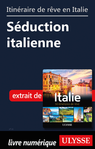 Livre numérique Itinéraire de rêve en Italie - Séduction italienne