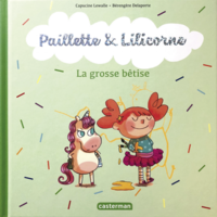 Livre numérique Paillette et Lilicorne (Tome 3) - La grosse bêtise