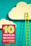 Electronic book 10 Cosas que debes hacer para tener éxito en la vida