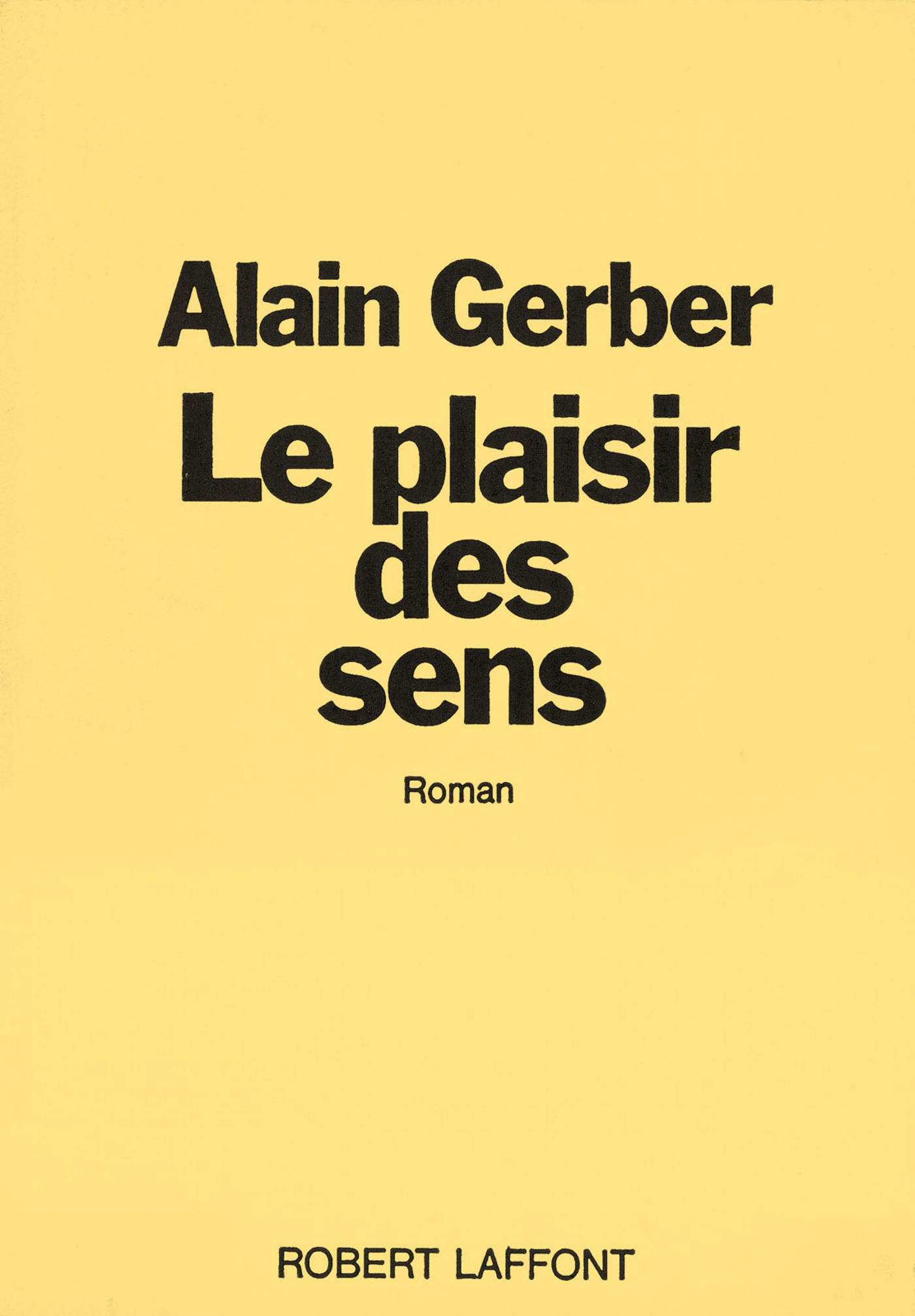 Le Plaisir des Sens Le Plaisir des Sens