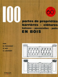 Libro electrónico 100 portes de propriétés, barrières, clôtures, balcons, passerelles, puits en bois