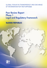 Livre numérique Global Forum on Transparency and Exchange of Information for Tax Purposes Peer Reviews: Slovak Republic 2012