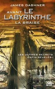Electronic book Avant Le labyrinthe - tome 05 : La Braise