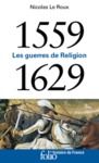 Livre numérique 1559-1629. Les guerres de Religion