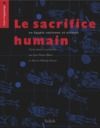 Libro electrónico Le sacrifice humain en Égypte ancienne et ailleurs