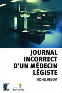 Livre numérique Journal incorrect d'un médecin légiste