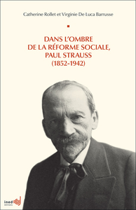 Livre numérique Dans l’ombre de la réforme sociale, Paul Strauss (1852-1942)