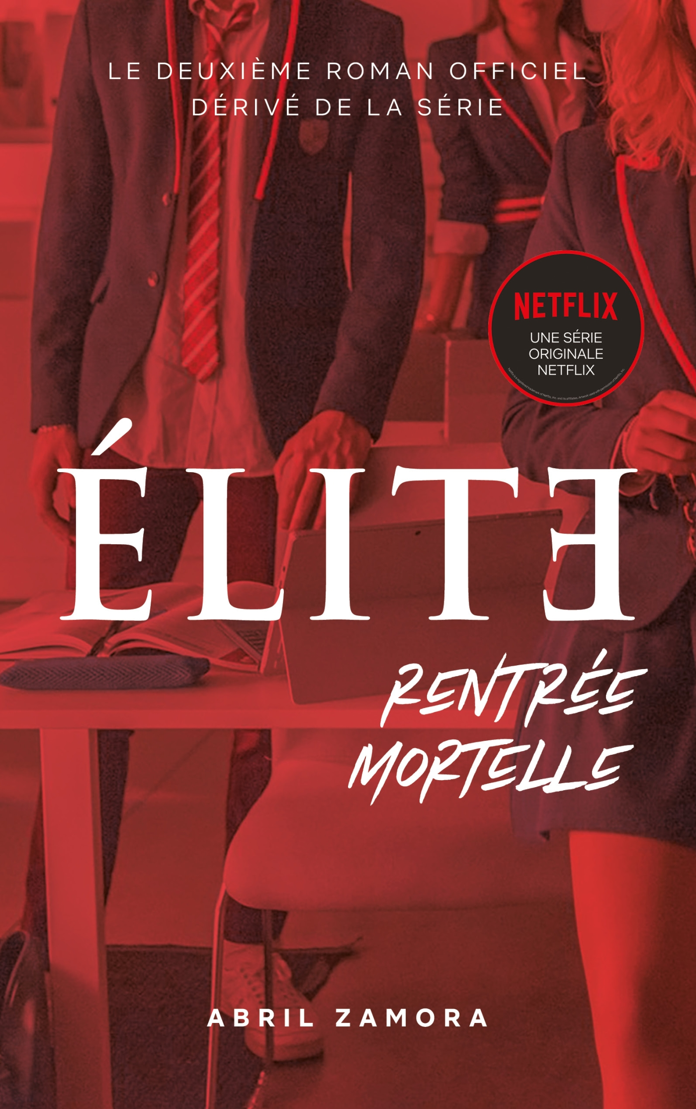 Ebook Élite (la série Netflix) - Rentrée mortelle par Abril Zamora - 7Switch