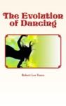 Electronic book The Evolution of Dancing