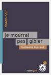 Livre numérique Je mourrai pas gibier