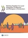 Livre numérique Working Together for Local Integration of Migrants and Refugees in Amsterdam