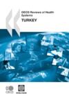Electronic book OECD Reviews of Health Systems: Turkey 2008