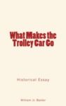 Electronic book What Makes the Trolley Car Go