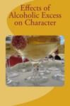 Electronic book Effects of Alcoholic Excess on Character