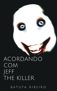 E-Book Acordando com Jeff The Killer