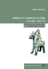 Electronic book Armées et combats en Syrie de 491/1098 à 569/1174