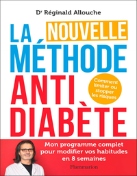 Livre numérique La Nouvelle Méthode anti-diabète : Comment limiter ou stopper les risques