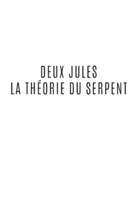 Livre numérique Deux Jules | La théorie du Serpent