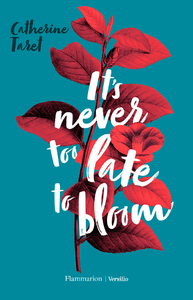 Livro digital It's Never Too Late to Bloom