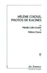 Electronic book Hélène Cixous, photos de racines