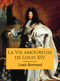 Livro digital La Vie amoureuse de Louis XIV
