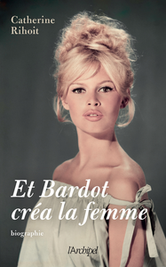 Libro electrónico Et Bardot créa la femme