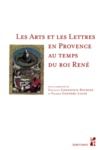 Livre numérique Les Arts et les Lettres en Provence au temps du roi René