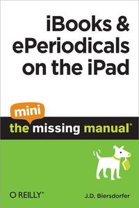 Livre numérique iBooks and ePeriodicals on the iPad: The Mini Missing Manual