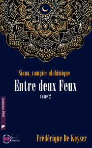 Livre numérique Siana, Vampire Alchimique - Entre deux feux