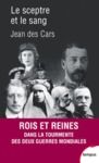 Livre numérique Le sceptre et le sang - Rois et reines dans la tourmente des deux guerres mondiales 1914-1945