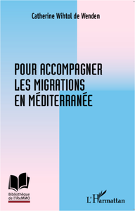 Livre numérique Pour accompagner les migrations en Méditerranée