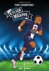 Livre numérique Tous champions ! - Kylian Mbappé - Mission coupe du monde