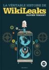 Livre numérique La véritable histoire de WikiLeaks