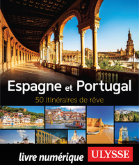 Livre numérique Espagne et Portugal - 50 itinéraires de rêve